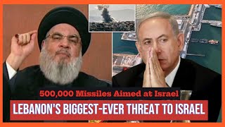 Lebanons Biggest-Ever Threat To Israel 500,000 Missiles Amiad At Israel World Scope News