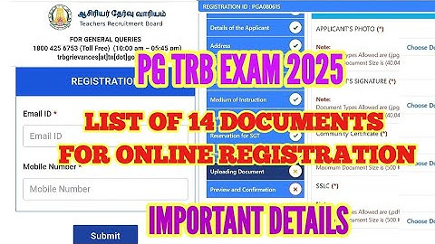 PG TRB EXAM 2025: LIST OF 14 DOCUMENTS FOR UPLOAD| HOW TO APPY PG TRB EXAM 2025 ONLINE REGISTRATION