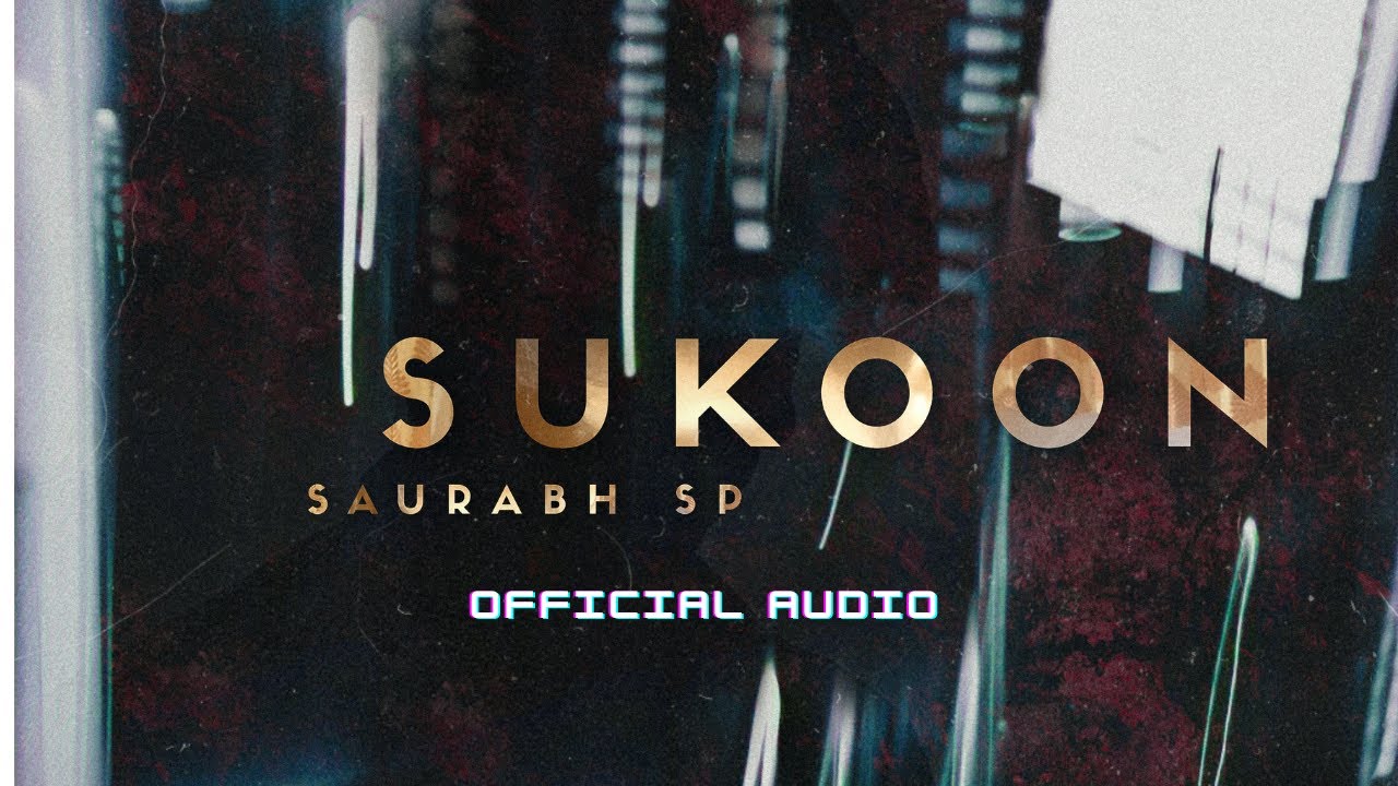 SUKOON (OUTRO) - @SaurabhSP (OFFICIAL AUDIO) | 2023