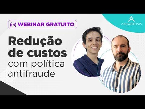 Webinar - Redução de custos com política antifraude