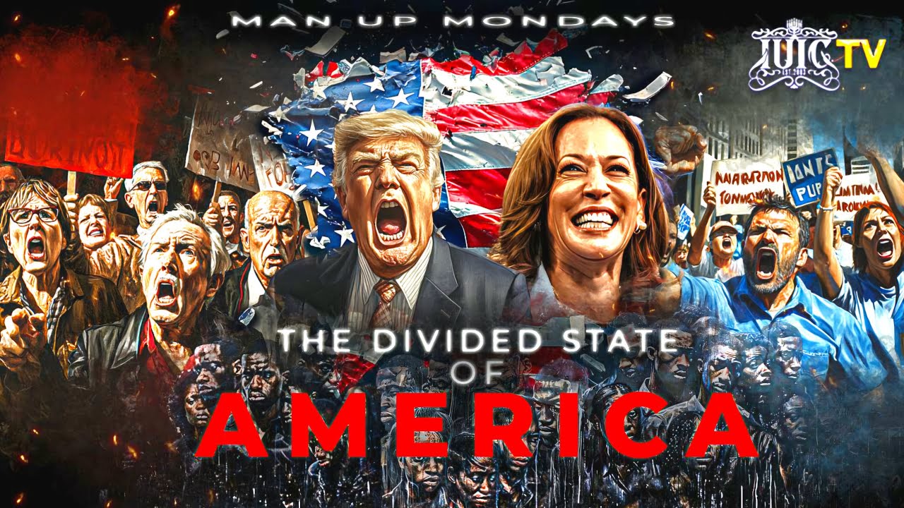 Man Up Mondays The Divided State Of AMERICA YouTube