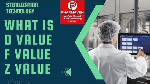 What is D value, F, Z Value? Simple Explanation @PHARMAVEN #sterilization #autoclave #validation