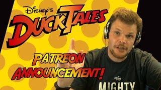 DUCKTALES THEME SONG PATREON ANNOUNCEMENT!