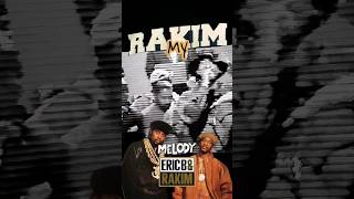 Rakim /Eric B - My Melody #mfruckus #musicchannel #subscribe