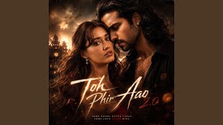 Toh Phir Aao 2.0