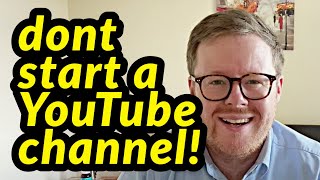 TOP 5 REASONS NOT TO START A YOUTUBE CHANNEL @DrJakesVeryBritishReviews