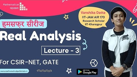 HUMSAFAR SERIES FOR CSIR NET | REAL ANALYSIS L 3 | QUESTION PRACTICE SESSION (Q16-Q20)