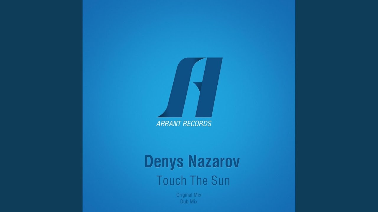 Watch Touch the Sun (Original Mix) on YouTube Watch Touch the Sun (Original Mix) on YouTube