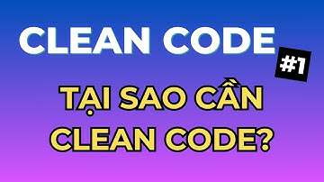 Tại sao lại cần Clean Code - Series Clean Code Tập 1 | Ngồi Ngẫm Code