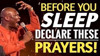 DECLARE This 20 MINUTES  Violent Prayer to BEFORE SLEEP NOW ! - Apostle Joshua selman