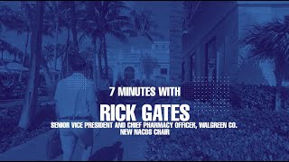 2025 NACDS Annual: A Conversation with Walgreens Chief Pharmacy Officer Rick Gates