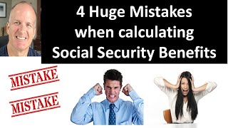4 Huge Mistakes I see in retirement plans regarding Social Security Payments.   Easy Fix!