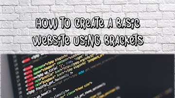 How to Create a Basic Website using Brackets