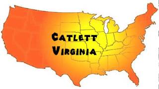 How to Say or Pronounce USA Cities — Catlett, Virginia