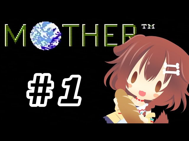#1　ド初見のMOTHER(FC)やるのサムネイル