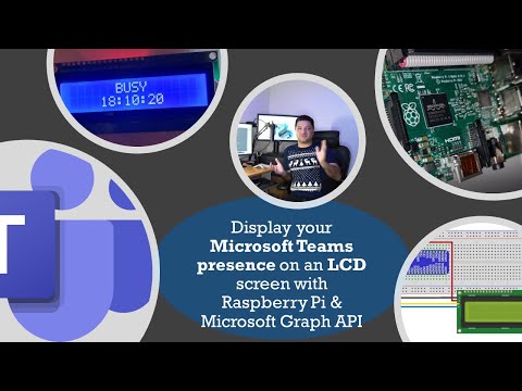 Display your Teams availability status on LCD | Raspberry Pi | Microsoft Teams presence