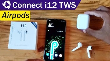 How To Connect i12 TWS Airpods To Android Phone