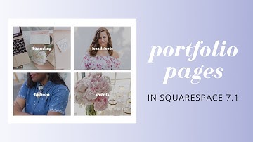 Squarespace Portfolio Pages vs. blog pages - How to create, edit, & style