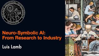 Neuro-Symbolic AI: From Research to Industry | Neuro-Symbolic Wednesdays | Centaur AI Institute