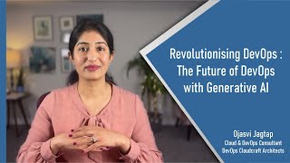 Maximizing Organizational Success with Generative AI in DevOps!