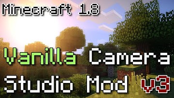 Vanilla Camera Studio Mod v3 - Minecraft 1.8