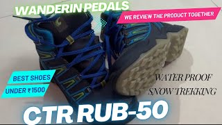 #CTR Rub-50 Best Trekking Shoes under 1400, Deo Tibba Base Camp Trek DTBC
