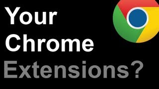 Ask The Viewers #1: What Chrome Extensions Do You Use (Question by agireso07)