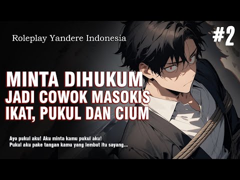 Roleplay Indonesia JADI BAHAN MAINAN KAMU DI APART BERDUA || Rere Yandere
