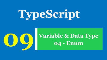 Lập trình TypeScript - Bài 9 Variable & Data Type - Enum