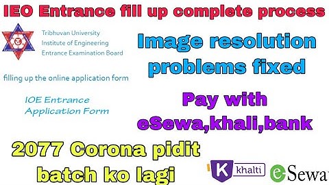 How to fill up IOE form online 2078|Complete process|How to pay IOE money from ESewa khalti|latest