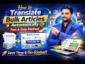 How to Translate Bulk Articles Automatically (Fast & Easy Method)