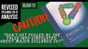 XI PHYSICS ANALYSIS of REDUCED SYLLABUS 2020-21