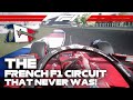 The French F1 Circuit that NEVER Saw the Light | Circuit de France en Yvelines