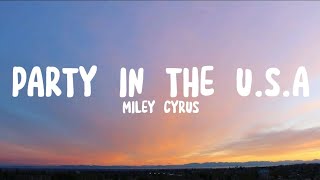 Miley Cyrus  Party In The U.S.A (Lyrics)