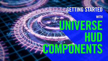 Getting Started with Universe HUD Components