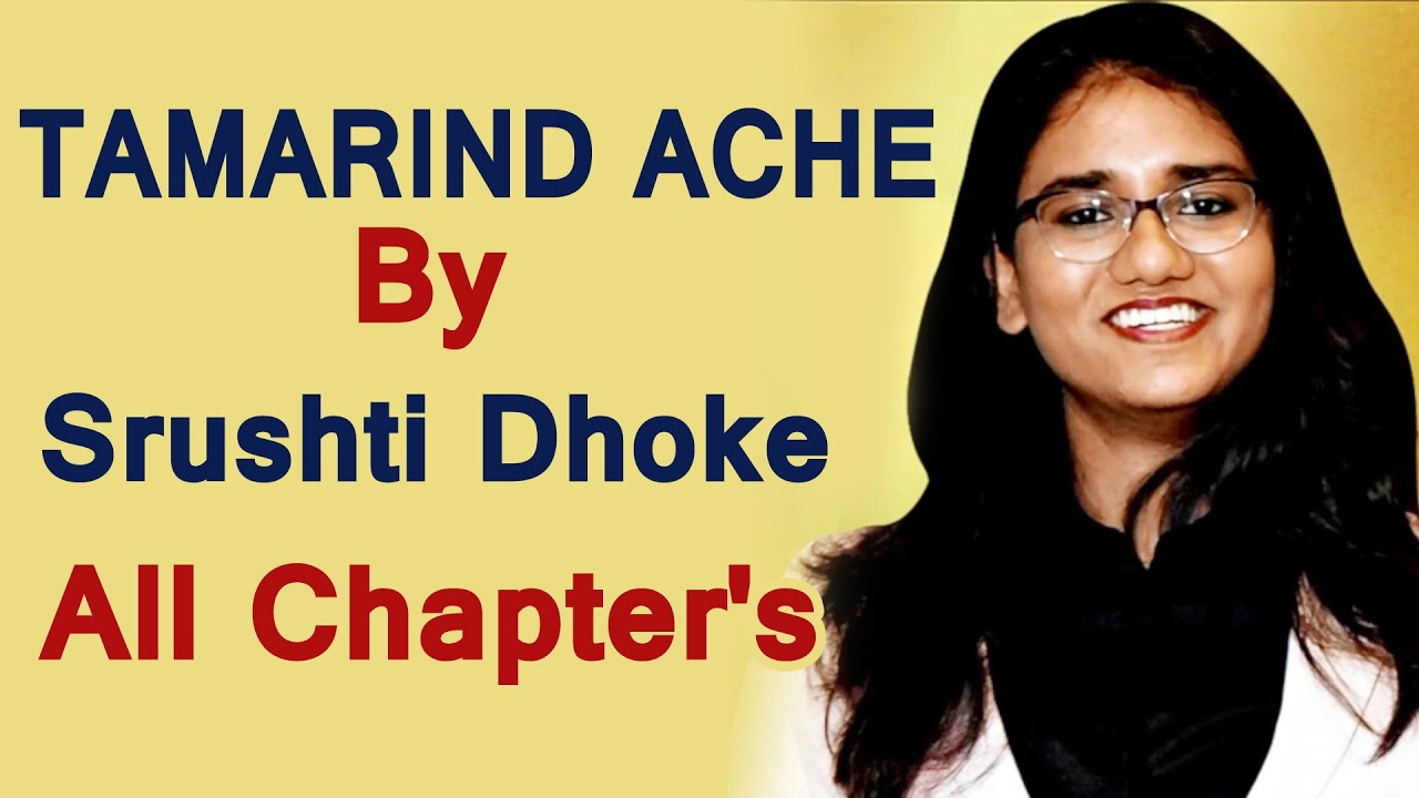 Rising Author Srushti Dhoke`s Novel TAMARIND ACHE `s All Chapter`s