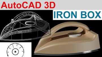AutoCAD 3D IRON BOX |  AUTOCAD PRODUCT MODELING