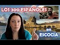 LOS 300 ESPAÑOLES del CASTILLO de EILEAN DONAN y GLEN SHIEL - Historia de ESCOCIA ⚔