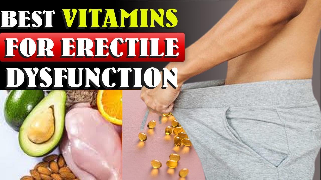 Best Vitamins for Erectile Dysfunction Awesome Facts YouTube