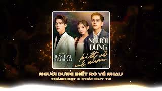 Ngi Dng Bit R V Nhau Remix Tiktok  Thnh t Ft Pht Huy T4