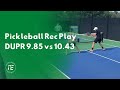Mens Doubles Rec Play in HD - Barr/Unsicker (DUPR 9.85) vs Petterson/Wood (DUPR 10.43)