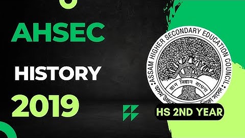 HS 2nd Year History Question Paper 2019 | AHSEC HS 2nd Year History Question Papers