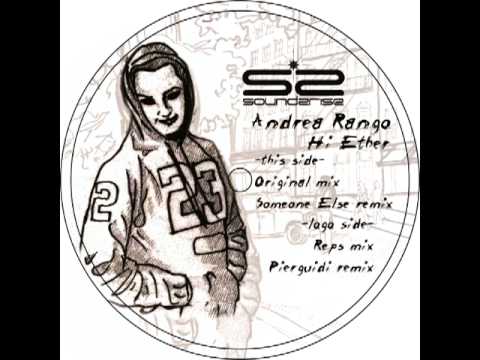 Andrea Rango — Andrea Rango - Hi Ether (Reps remix)