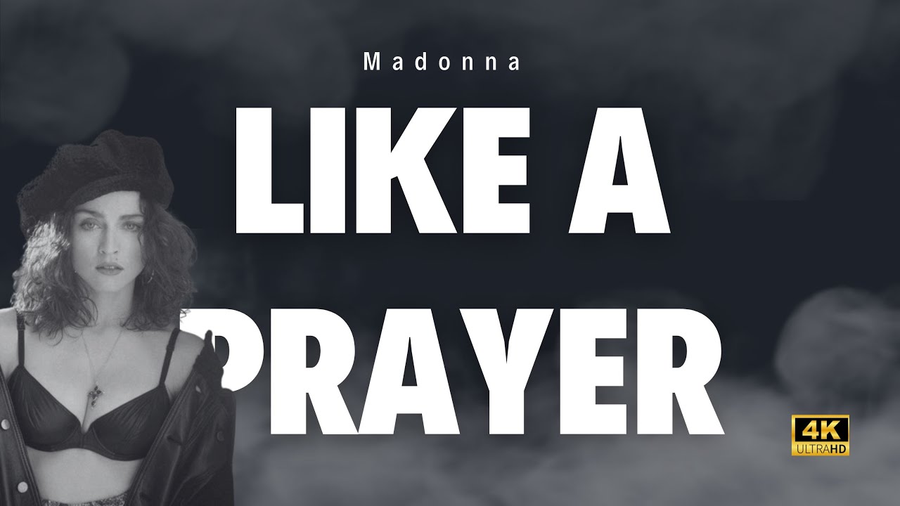 Madonna Like A Prayer / 4K Remastered - YouTube