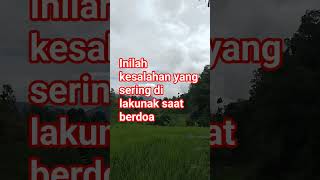 inilah kesalhnqqqq yang sering di lkukan satt berdoa #dakwah #islam #shorts #seputardakwah