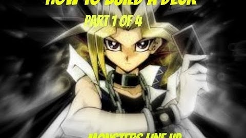 How to build a competitive yugioh deck : part 1 of 4