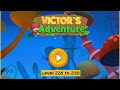 Android game Victo’s World - Jungle Quest Level 226 to 230