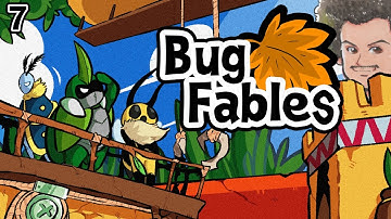 Bug Fables: The Everlasting Sapling | Full Playthrough - Part 7