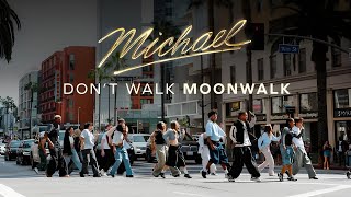 Don’t Walk → Moonwalk to MICHAEL. General tickets on sale TONIGHT.