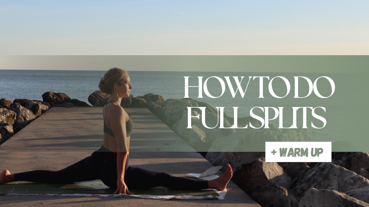 How to Do Splits | Full Tutorial + Warm Up for Beginners - YouTube